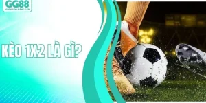 Kèo 1x2 Là Gì? Cách Chơi A - Z Của Cao Thủ Để Thắng Lớn